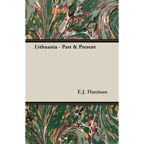 Lithuania - Past & Present