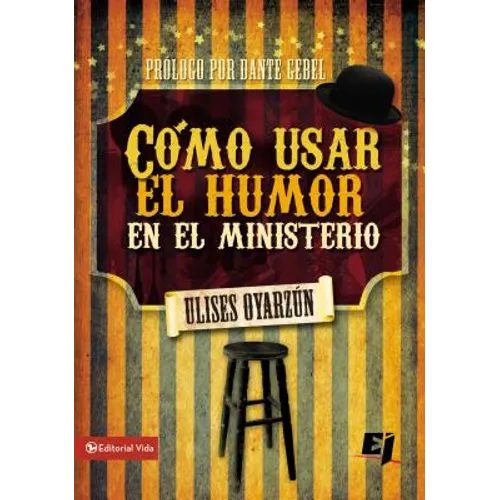 Cómo Usar El Humor En El Ministerio