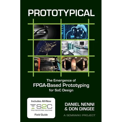 Prototypical: The Emergence of FPGA-Based Prototyping for SoC Design