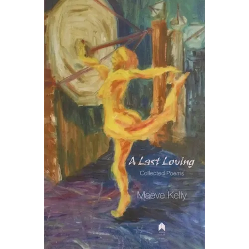 A Last Loving: Collected Poems