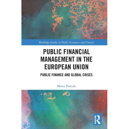 Public Financial Management in the European Union: Public Finance and Global Crises