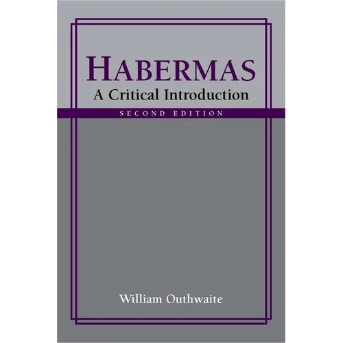 Habermas: A Critical Introduction, Second Edition
