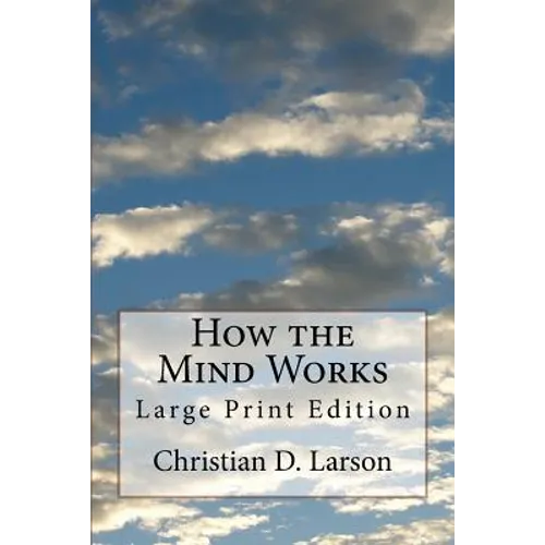 How the Mind Works: Large Print Edition