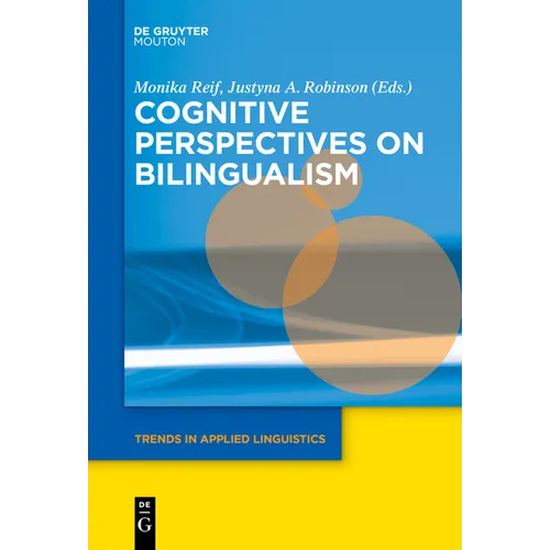 Cognitive Perspectives on Bilingualism