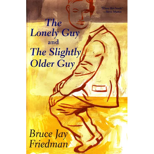 The Lonely Guy and the Slightly Older Guy