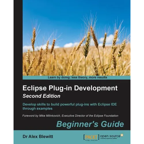 Eclipse Plug-in Development Beginner's Guide - Second Edition