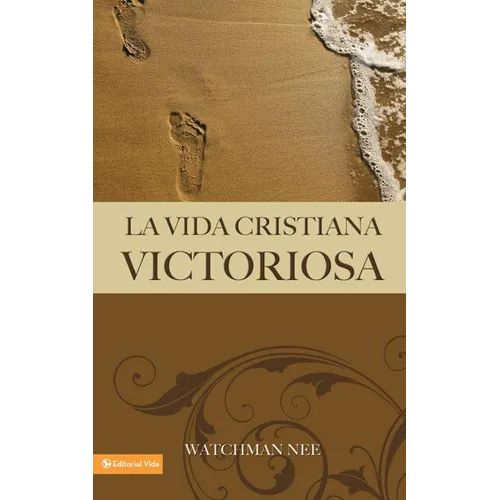 La Vida Cristiana Victoriosa