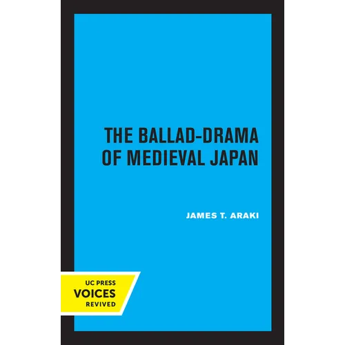 The Ballad-Drama of Medieval Japan