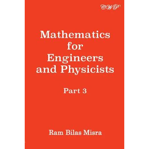 Mathematics for Engineers and Physicists, Part 3