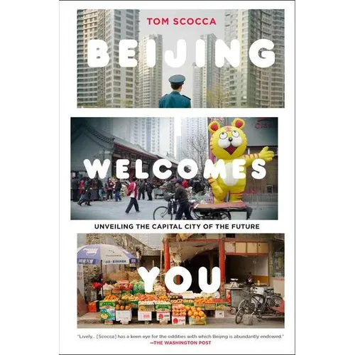 Beijing Welcomes You: Unveiling the Capital City of the Future