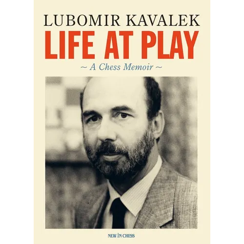 Life at Play: A Chess Memoir