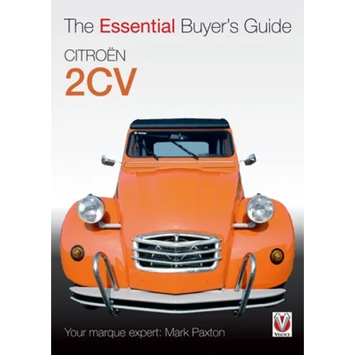 Citroën 2cv: The Essential Buyer's Guide