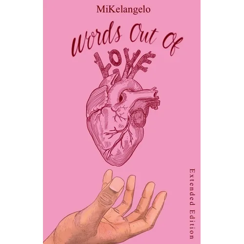 Words Out of Love: Extended Edition
