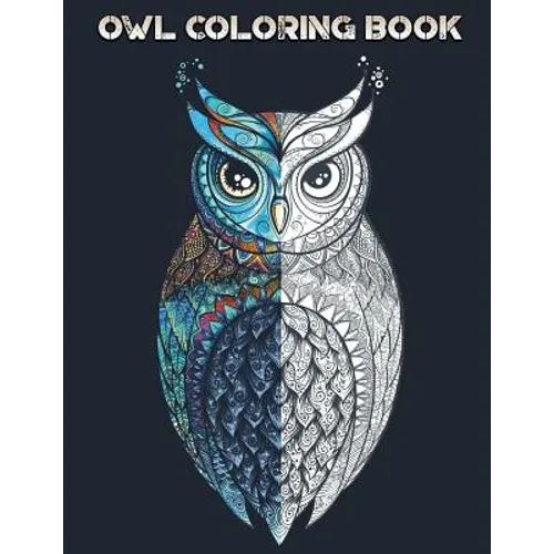 Owl Coloring Book: With Over 20 Beautiful Owl Designs for Adults
