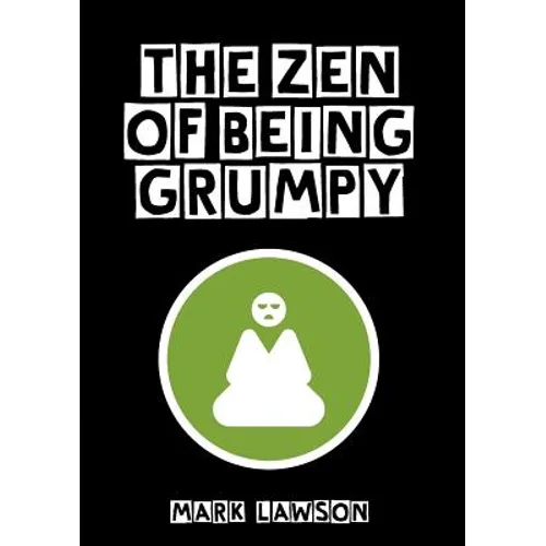 The Zen of Being Grumpy