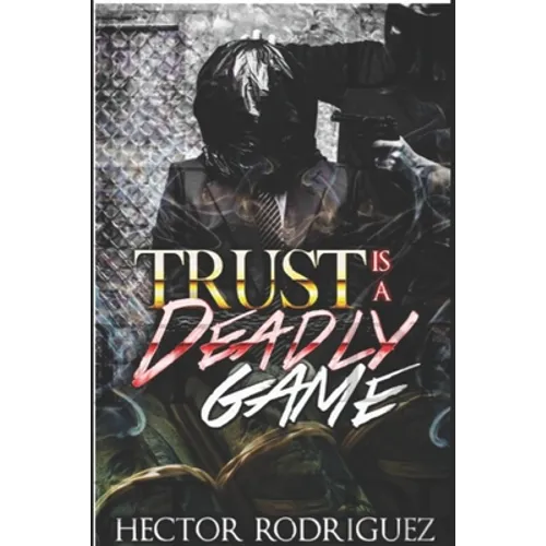 Trust Is A deadly Game