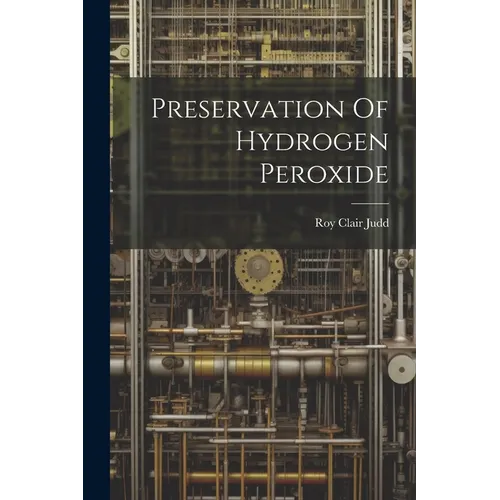 Preservation Of Hydrogen Peroxide