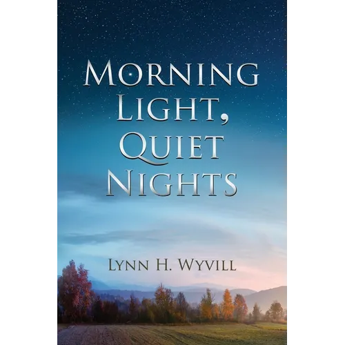 Morning Light, Quiet Nights