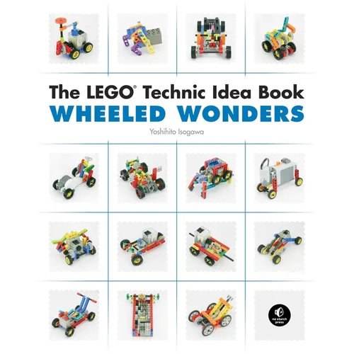 The Lego Technic Idea Book: Wheeled Wonders