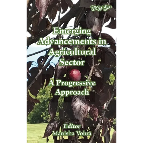 Emerging Advancements in Agricultural Sector: A Progressive Approach