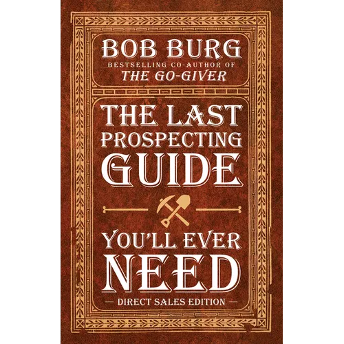 The Last Prospecting Guide You'll Ever Need: Direct Sales Edition