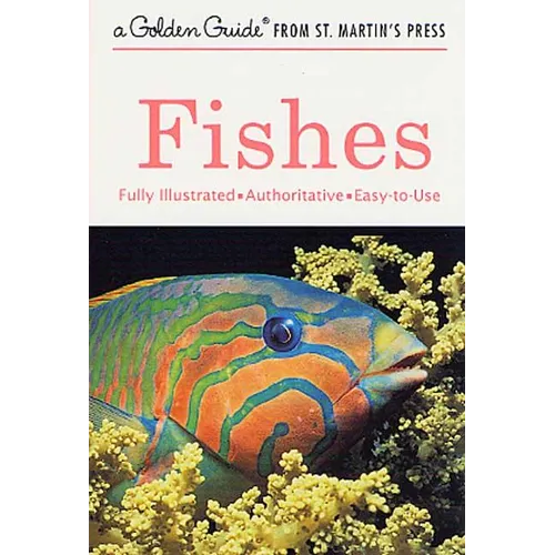 Fishes: A Guide to Fresh- And Salt-Water Species