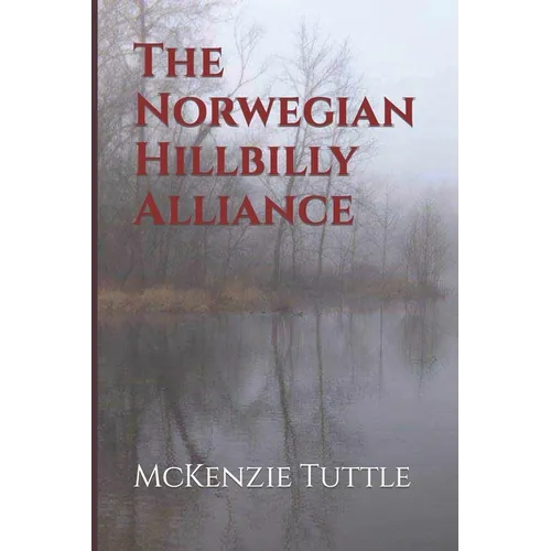 The Norwegian-Hillbilly Alliance