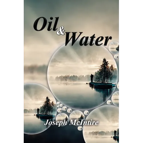 Oil & Water - Poetry of Pain and Healing