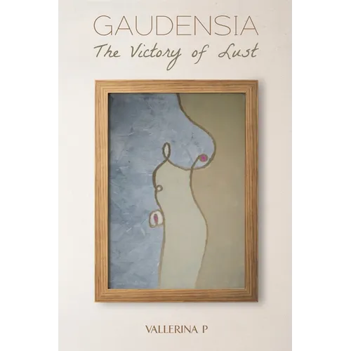 Gaudensia: The Victory of Lust