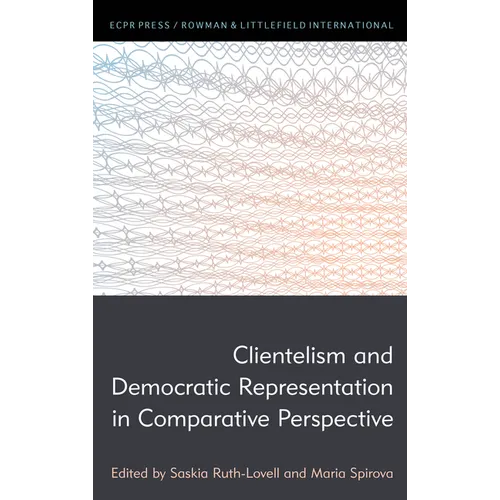 Clientelism and Democratic Representation in Comparative Perspective - Paperback