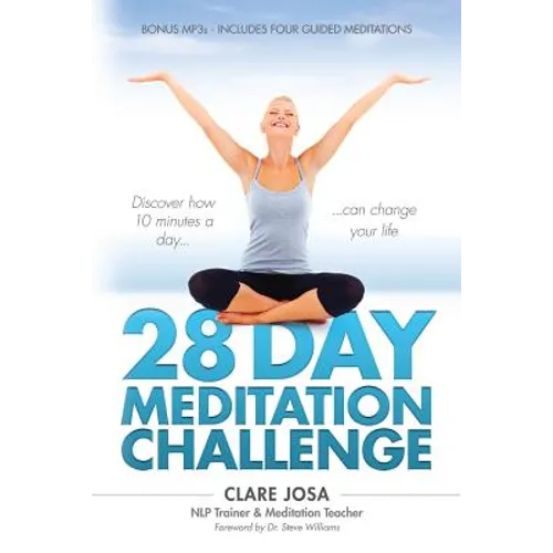 28 Day Meditation Challenge: Discover how 10 minutes a day can change your life.