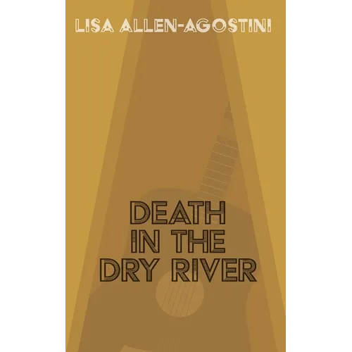 Death in the Dry River
