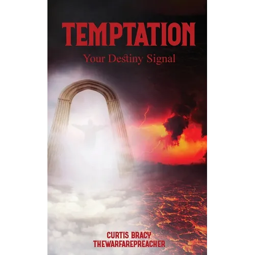 Temptation: Your Destiny Signal