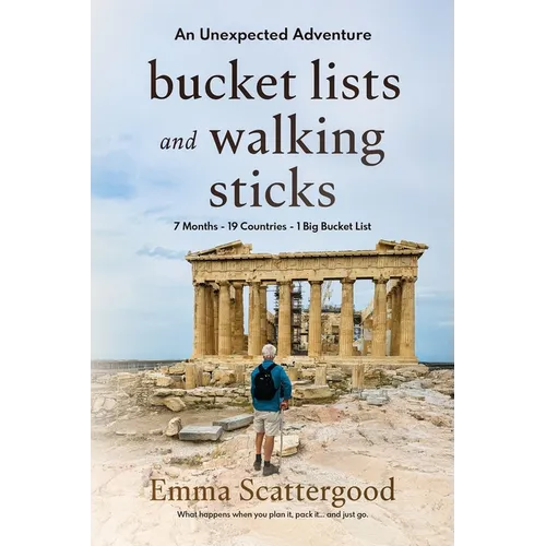 Bucket Lists and Walking Sticks: An Unexpected Adventure