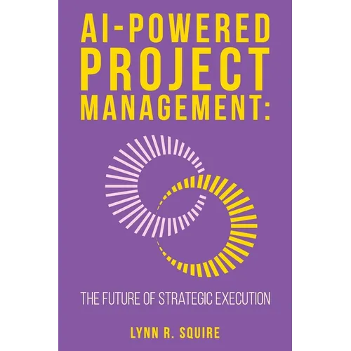 AI Powered Project Management The Future of Strategic Execution