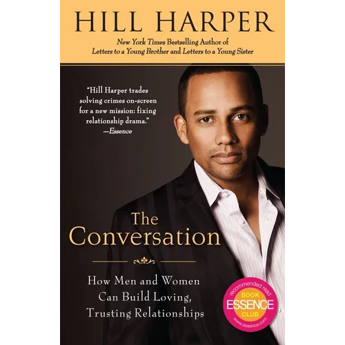 The Conversation: How Men and Women Can Build Loving, Trusting Relationships