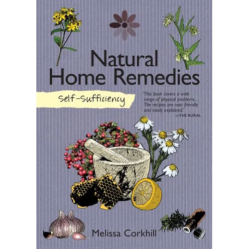 Self-Sufficiency: Natural Home Remedies