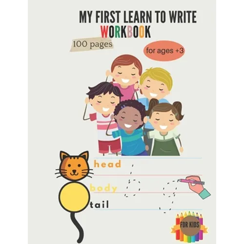 My first to learn write workbook: Alphabet Handwriting Practice workbook for kids: Preschool writing Workbook with Sight words for Pre K, Kindergarten