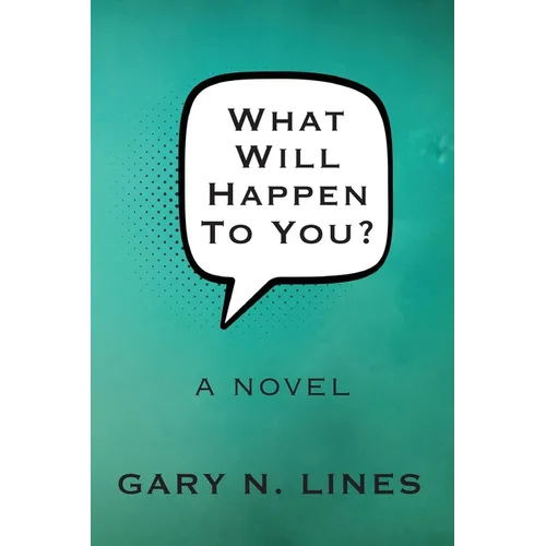 What Will Happen To You?