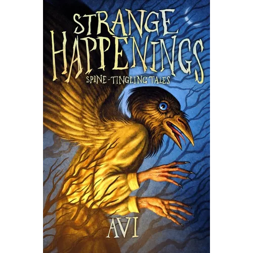 Strange Happenings: Spine-Tingling Tales
