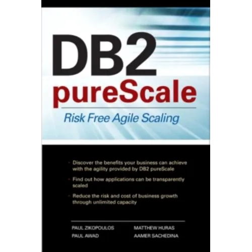DB2 Purescale: Risk Free Agile Scaling
