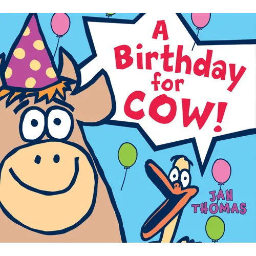 A Birthday for Cow!
