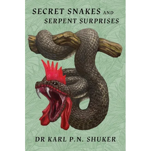 Secret Snakes and Serpent Surprises