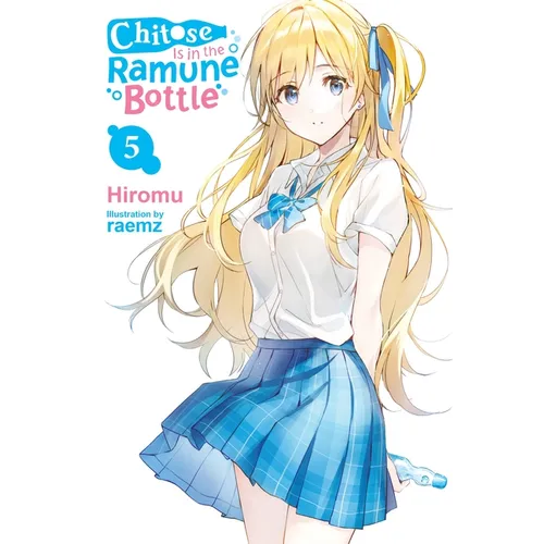 Chitose Is in the Ramune Bottle, Vol. 5: Volume 5