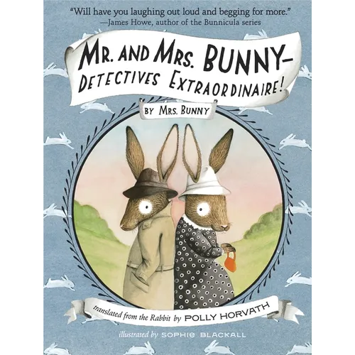 Mr. and Mrs. Bunny - Detectives Extraordinaire!
