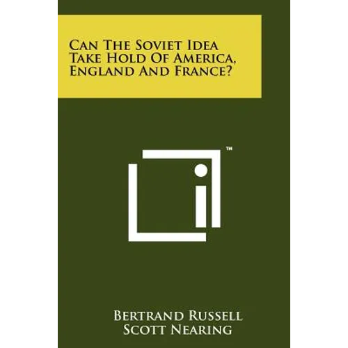 Can the Soviet Idea Take Hold of America, England and France?