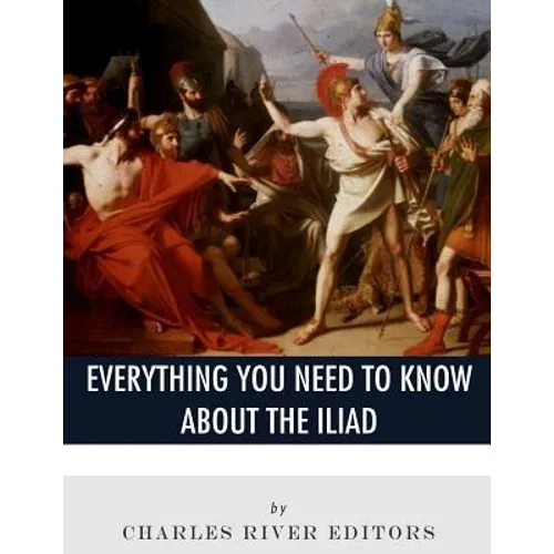 Everything You Need to Know About The Iliad