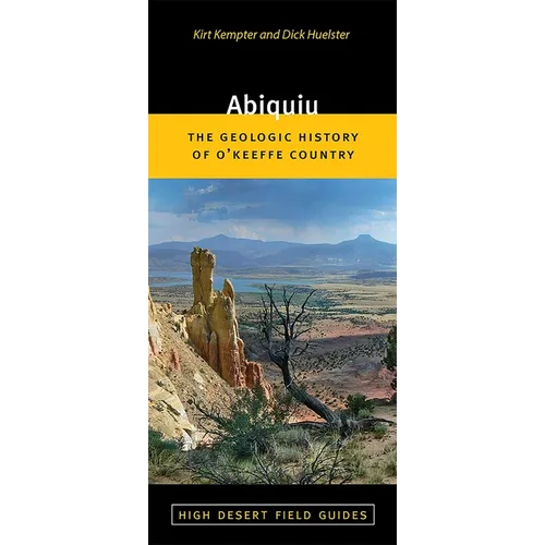 Abiquiu: The Geologic History of O'Keeffe Country