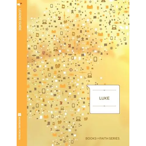 Luke Leader Guide: Books of Faith