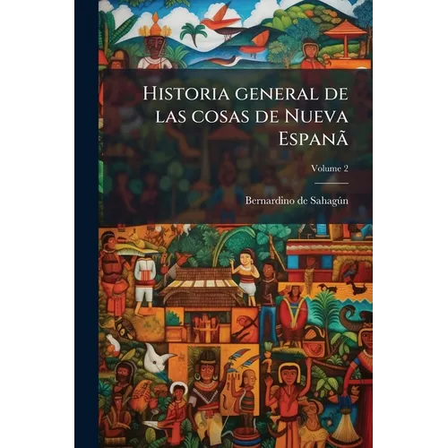 Historia general de las cosas de Nueva EspanÃ£